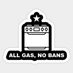 All Gas, No Bans // Funny Gas Stove Protest // Cooking With Gas Sticker
